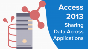 Sharing Data Across Applications in Access 2013