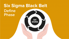Six Sigma Black Belt – Define Phase