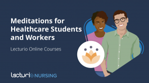 Meditations for Healthcare Students and Workers