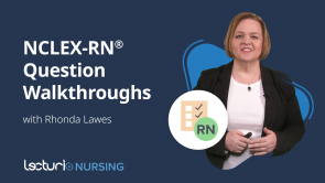 NCLEX-RN® Question Walkthroughs