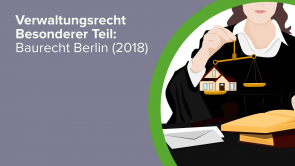 Verwaltungsrecht Besonderer Teil: Baurecht Berlin (2018)