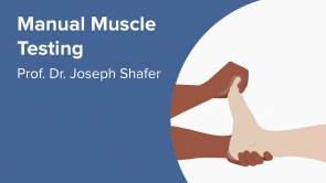Manual Muscle Testing (Prof. Dr. Joseph Shafer) (EN)