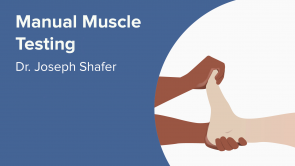 Manual Muscle Testing (Dr. Joseph Shafer) (EN)