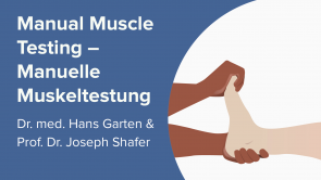 Manual Muscle Testing – Manuelle Muskeltestung (Dr. med. Garten & Prof. Dr. Shafer)
