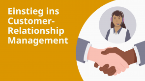 Einstieg ins Customer-Relationship Management