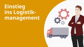 Einstieg ins Logistikmanagement