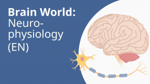 Brain World: Neurophysiology (EN)