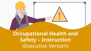 Occupational Health and Safety – Instruction (Executive Version)