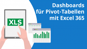 Dashboards für Pivot-Tabellen mit Excel 365