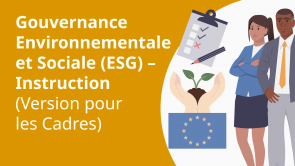 Gouvernance Environnementale et Sociale (ESG) – Instruction (Version pour les Cadres) (FR)