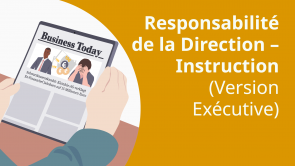 Responsabilité de la Direction – Instruction (Version Exécutive) (FR)