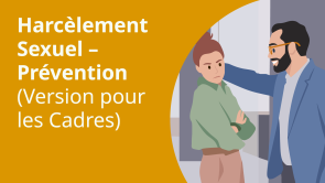 Harcèlement Sexuel – Prévention (Version pour les Cadres) (FR)