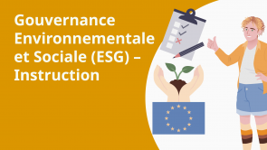 Gouvernance Environnementale et Sociale (ESG) – Instruction (FR)