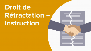 Droit de Rétractation – Instruction (FR)