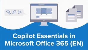 Copilot Essentials in Microsoft Office 365 (EN)