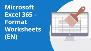 Microsoft Excel 365 – Format Worksheets (EN)
