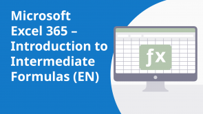 Microsoft Excel 365 – Introduction to Intermediate Formulas (EN)