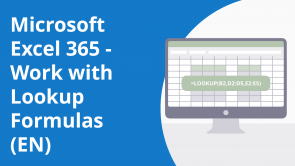 Microsoft Excel 365 – Work with Lookup Formulas (EN)