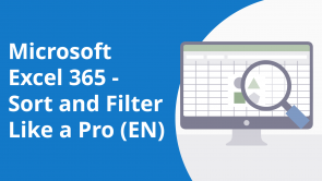 Microsoft Excel 365 – Sort and Filter Like a Pro (EN)