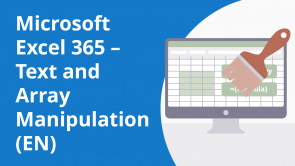 Microsoft Excel 365 – Text and Array Manipulation (EN)