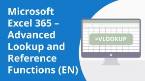 Microsoft Excel 365 – Advanced Lookup and Reference Functions (EN)