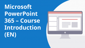 Microsoft PowerPoint 365 – Course Introduction (EN)