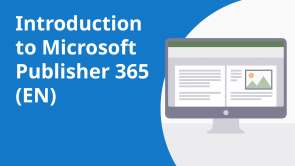 Introduction to Microsoft Publisher 365 (EN)