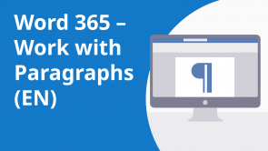 Word 365 – Work with Paragraphs (EN)